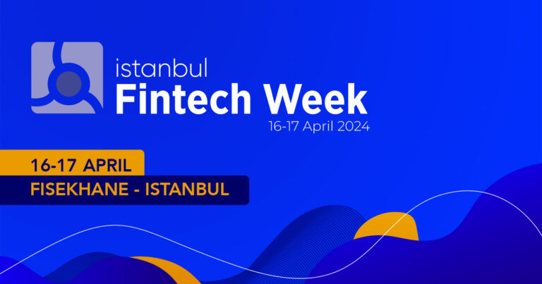 İstanbul Fintech Week, Yarın Başlıyor
