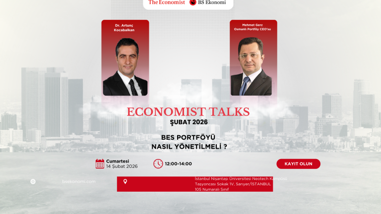 BES, Fed, Çin, Avrupa, Kripto Aynı Masada: Economist Talks ve 5.Eğitim Modülü